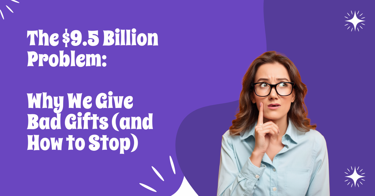 Woman thinking about gift selection - illustration of the $9.5 billion bad gifting problem