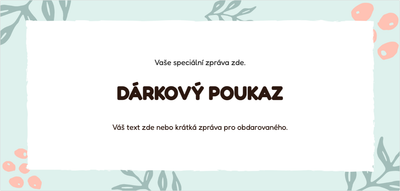Šablona dárkového poukazu – Univerzální (květiny, jemný, pastelový)